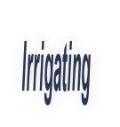 Irrigating